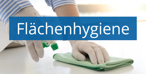 Durch richtige Fl&auml;chenhygiene Ansteckungen verringern